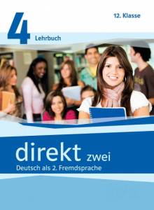 DIREKT zwei 4 Deutsch als 2. Fremdsprache 12.Klasse Lehrbuch